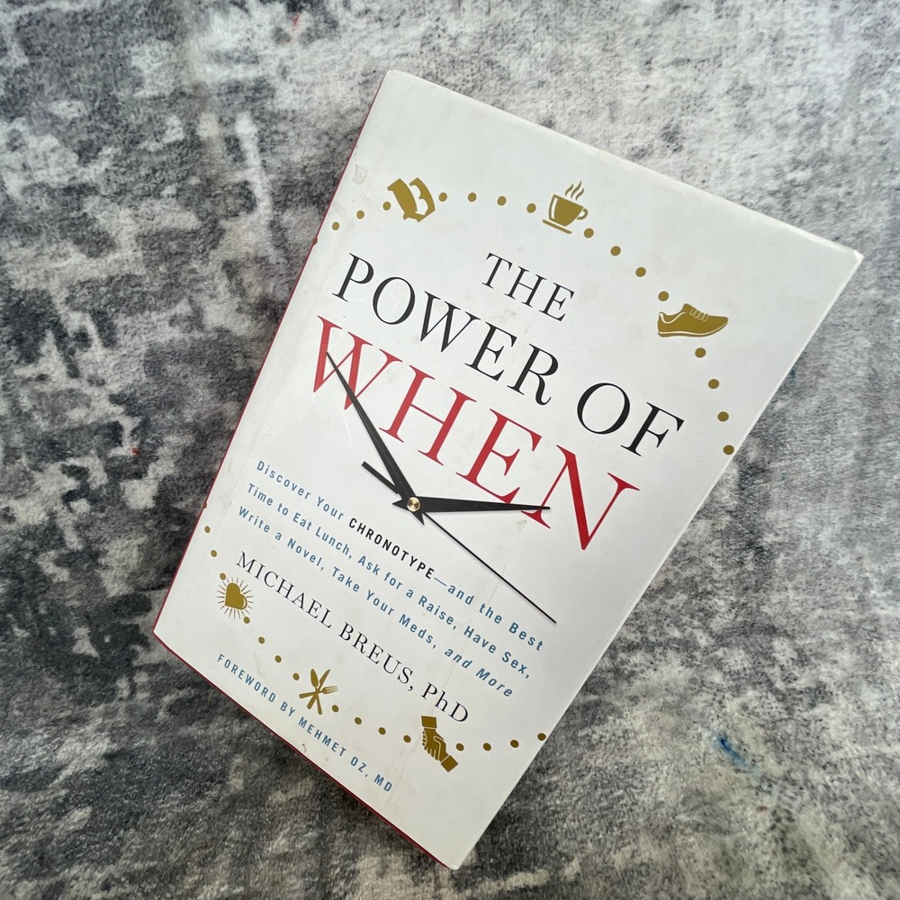 The Power of When‎ Michael Breus PhD Hardcover Book Discover Your Chronotype